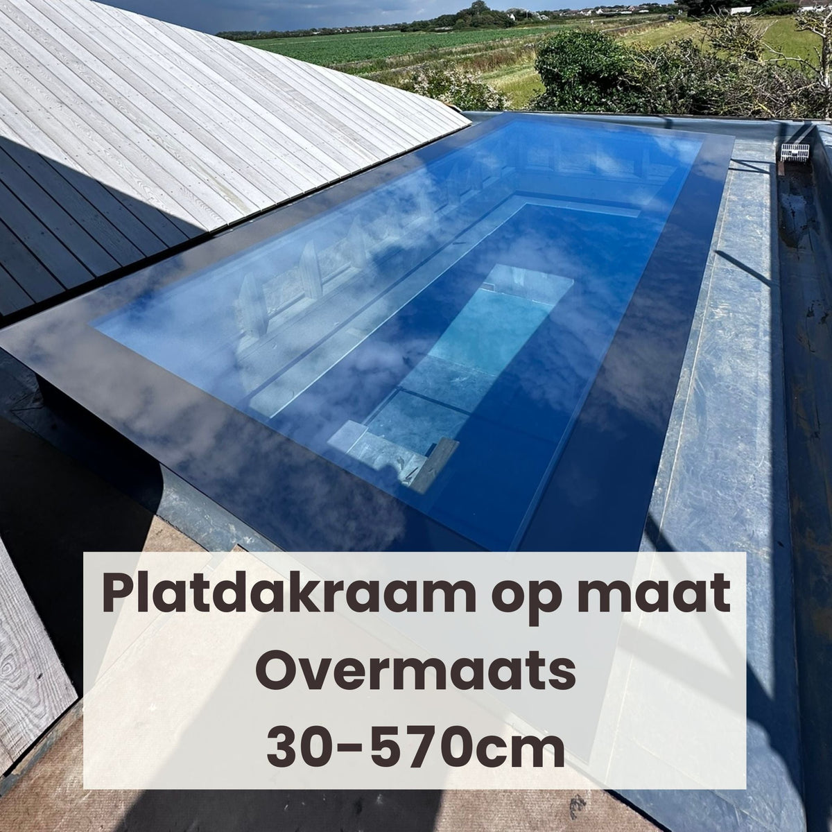 Platdakraam op maat 30-570cm Overmaats driedubbel glas